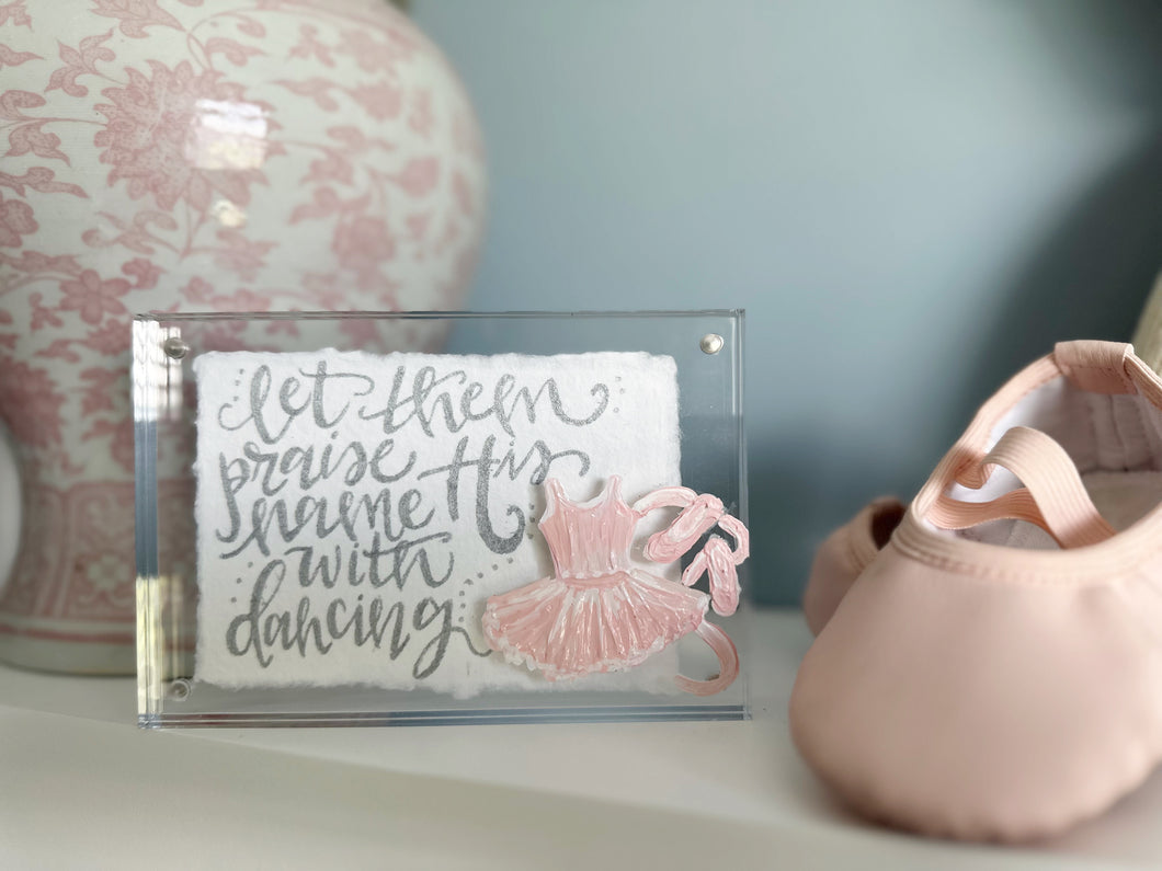 Dance Quote in Acrylic Frame - 4x6