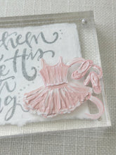 Load image into Gallery viewer, Dance Quote in Acrylic Frame - 4x6