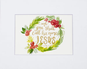 Unmatted Print- "And You Shall Call His Name Jesus"
