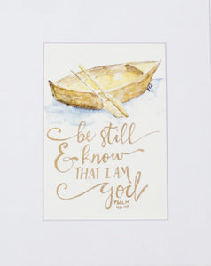 Unmatted Print- "Be Still"