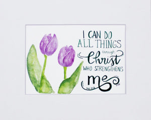 Unmatted Print- "I Can Do All Things"