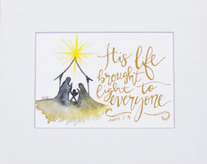 Unmatted Print- "His Life Brought Light To Everyone"