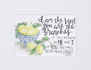 Print-"I Am The Vine, You Are The Branches"